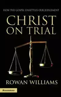 Christ on Trial - Williams Rowan