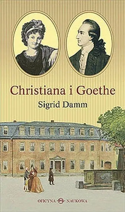 Christiana i Goethe. Studium - Sigrid Damm