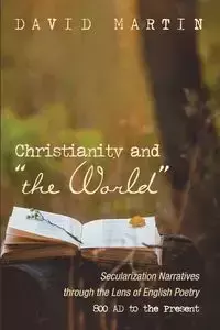 Christianity and "the World" - Martin David