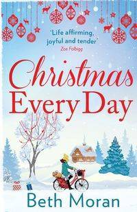 Christmas Every Day - Beth Moran