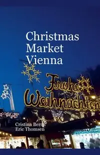 Christmas Market Vienna - Berna Cristina