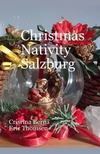 Christmas Nativity Salzburg - Berna Cristina