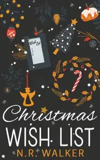 Christmas Wish List - Illustrated cover edition - Walker N.R.