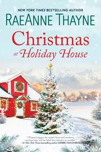 Christmas at Holiday House (Original) - Thayne Raeanne