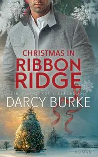 Christmas in Ribbon Ridge - Darcy Burke