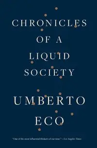 Chronicles of a Liquid Society - Eco Umberto