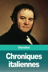 Chroniques italiennes - Stendhal