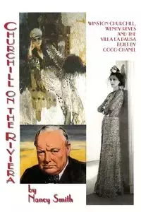 Churchill On The Riviera - Nancy Smith