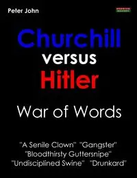 Churchill Versus Hitler - John Peter