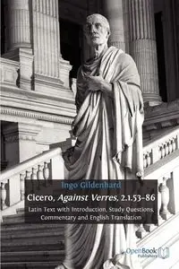 Cicero, Against Verres, 2.1.53-86 - Gildenhard Ingo