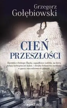 Cień przeszłości - Grzegorz Gołębiowski