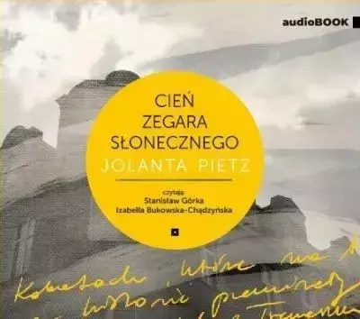 Cień zegara słonecznego audiobook - Jolanta Pietz