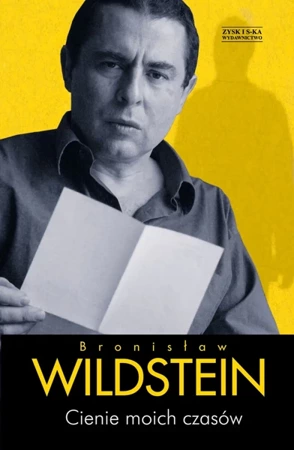 Cienie moich czasów - Bronisław Wildstein