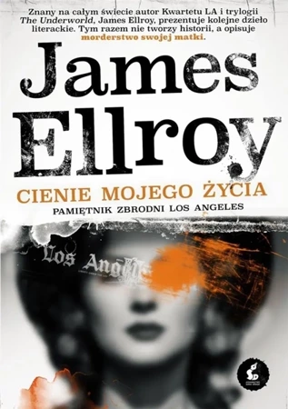 Cienie mojego życia - James Ellroy