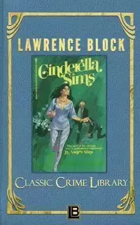 Cinderella Sims - Lawrence Block