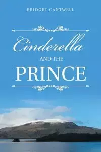 Cinderella and the Prince - Bridget Cantwell