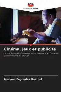 Cinéma, jeux et publicité - Mariana Fagundes Goethel