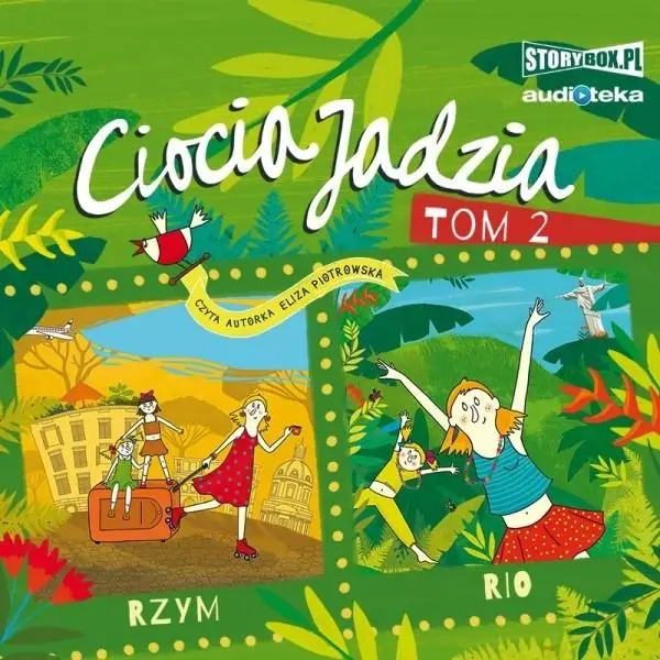 Ciocia Jadzia T.2 Rzym. Rio. Audiobook - Eliza Piotrowska