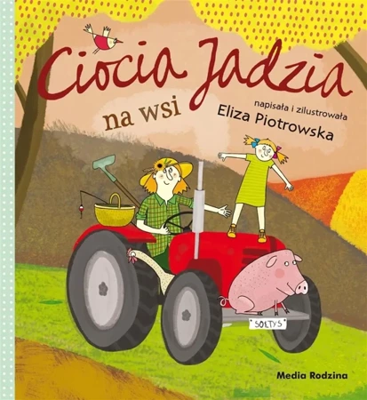 Ciocia Jadzia na wsi - Eliza Piotrowska