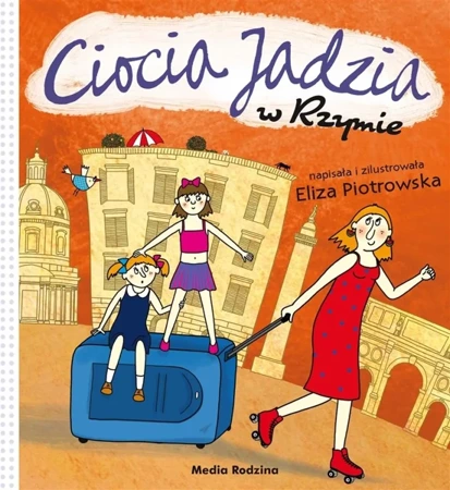 Ciocia Jadzia w Rzymie - Eliza Piotrowska, Eliza Piotrowska