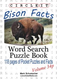 Circle It, Bison Facts, Pocket Size, Word Search, Puzzle Book - Lowry Global Media LLC