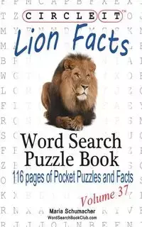 Circle It, Lion Facts, Word Search, Puzzle Book - Lowry Global Media LLC