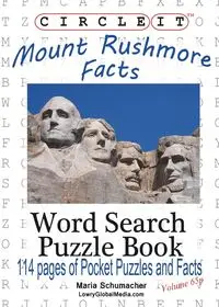 Circle It, Mount Rushmore Facts, Pocket Size, Word Search, Puzzle Book - Lowry Global Media LLC