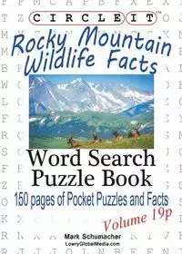 Circle It, Rocky Mountain Wildlife Facts, Pocket Size, Word Search, Puzzle Book - Lowry Global Media LLC