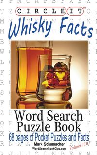 Circle It, Whisky Facts (Whiskey), Word Search, Puzzle Book - Lowry Global Media LLC