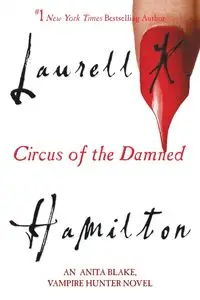 Circus of the Damned - Hamilton Laurell K.