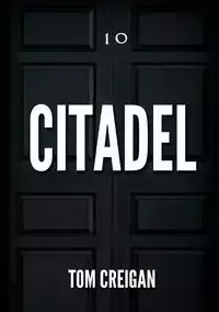 Citadel - Tom Creigan