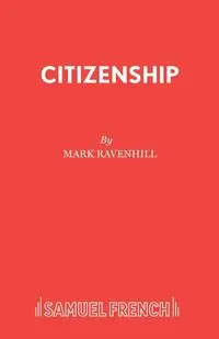 Citizenship - Mark Ravenhill