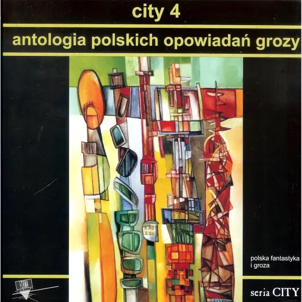 City 4 Antologia polskich opowiadań grozy - PRACA ZBIOROWA