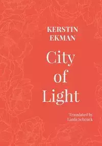 City of Light - Kerstin Ekman