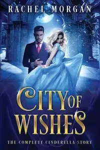 City of Wishes - Morgan Rachel