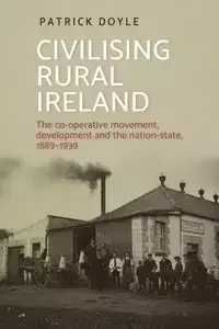 Civilising rural Ireland - Doyle Patrick