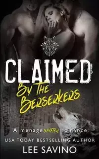 Claimed by the Berserkers - Lee Savino