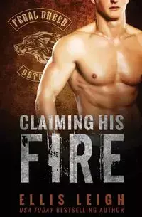 Claiming His Fire - Leigh Ellis