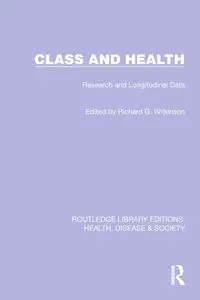 Class and Health - Wilkinson Richard G.