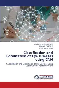 Classification and Localization of Eye Diseases using CNN - BIDARKOTE ANUPREETA