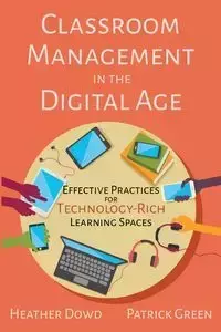 Classroom Management in the Digital Age - Heather Dowd