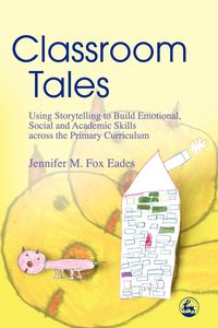 Classroom Tales - Fox Eades Jennifer M.