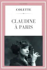 Claudine à Paris - Colette