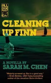 Cleaning Up Finn - Sarah M. Chen