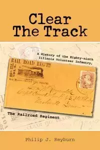 Clear the Track - Philip J. Reyburn