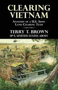 Clearing Vietnam - Terry T. Brown