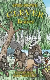 Clever Mr. Beaver - Brown Spike