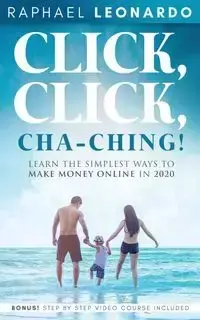 Click, Click, ChaChing! - Leonardo Raphael