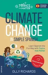 Climate Change in Simple Spanish - Richards Olly