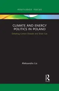 Climate and Energy Politics in Poland - Aleksandra Lis